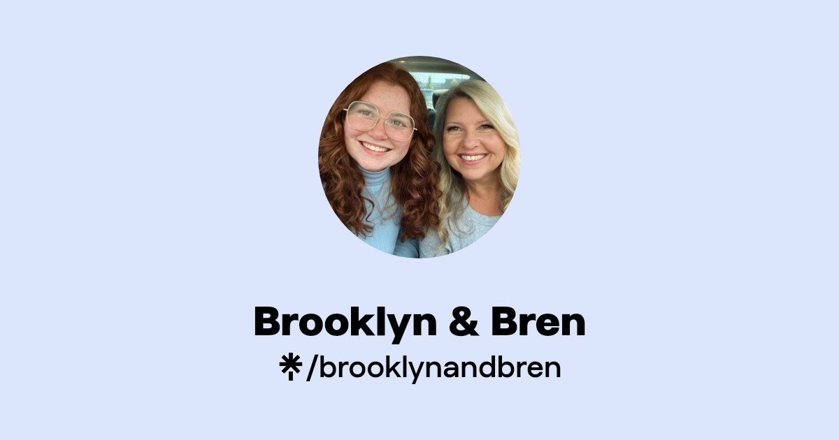 Brooklyn & Bren | Instagram, Facebook, TikTok | Linktree